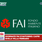 L’Italia svela i suoi tesori segreti: tornano le Giornate FAI d’Autunno con la magia esclusiva di Villa Ferraro a Capri