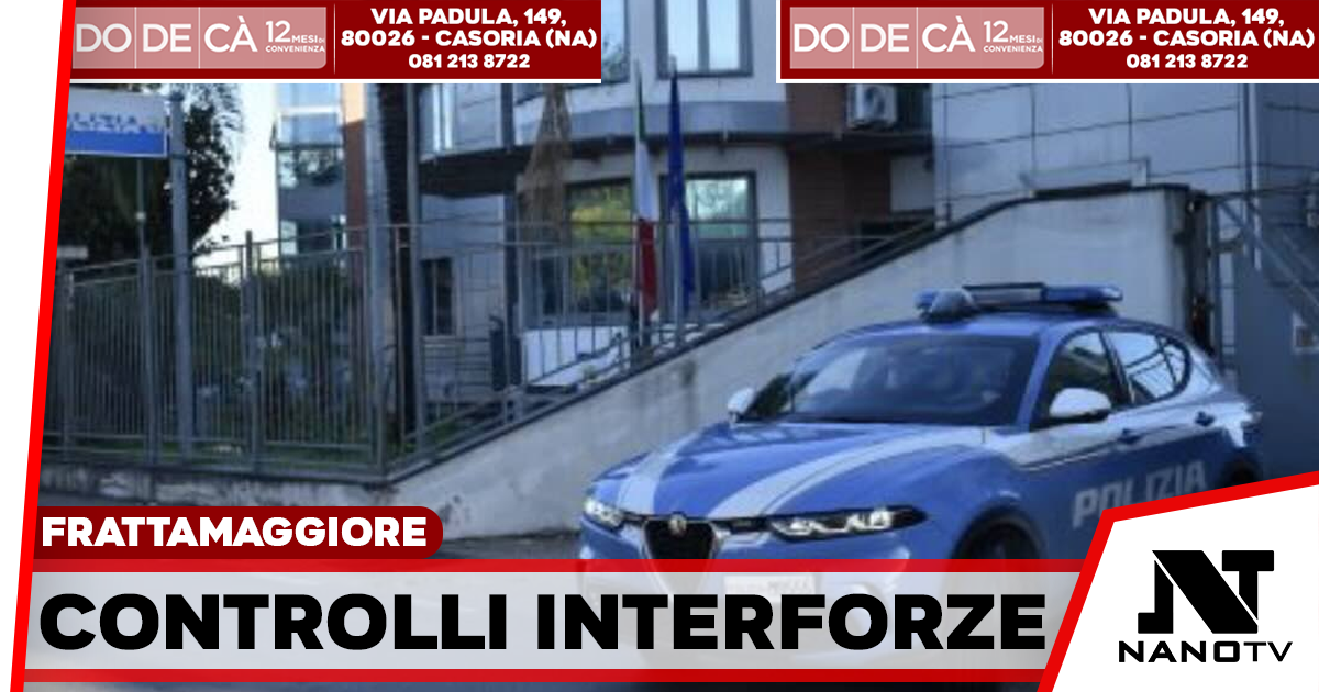 Frattamaggiore, blitz interforze nel weekend: 419 persone identificate e sanzioni per 12.500 euro