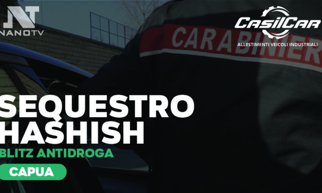 Capua: detenzione di sostanze stupefacenti, arrestato 60enne dai Carabinieri con quasi 76 grammi di hashish