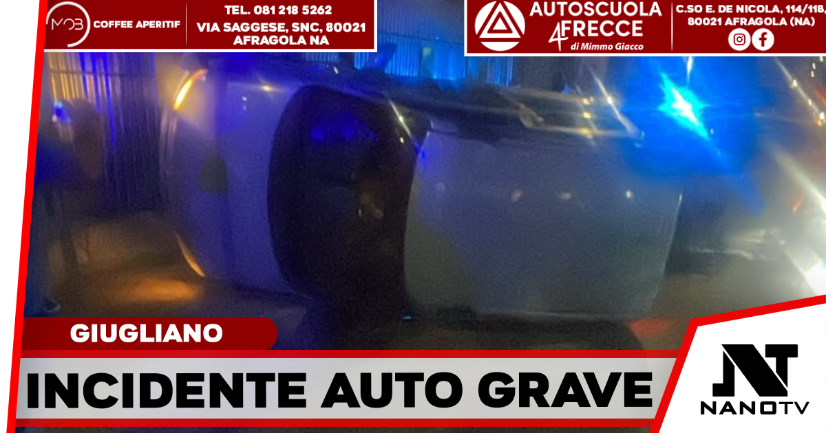 Giugliano, notte di paura: auto si ribalta, grave una ragazza