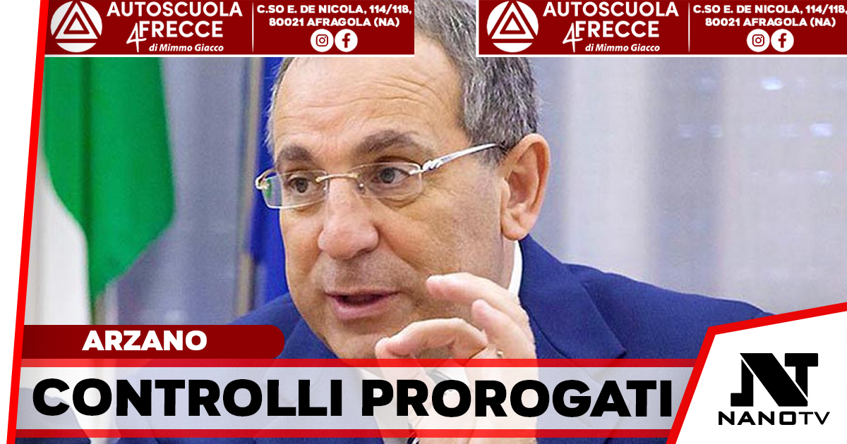 Arzano, prorogate fino al 23 aprile 2027 le zone a vigilanza rafforzata: ecco le strade interessate