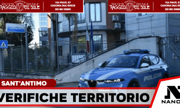 Sant’Antimo, controlli straordinari della Polizia di Stato: 220 persone identificate e sanzioni alle attività commerciali